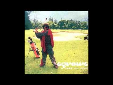 Squaws - Squacious (1997)