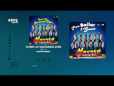 Master Kumbia - Para Bailar Y Gozar Vol. 16 (Disco Completo) (Audio Oficial)