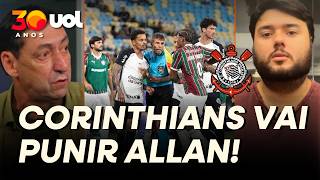 CORINTHIANS ESTUDA PUNIÇÃO PARA ALLAN APÓS GESTO OBSCENO EM JOGO CONTRA O FLUMINENSE