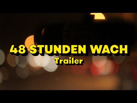 48 STUNDEN WACH - Official Trailer