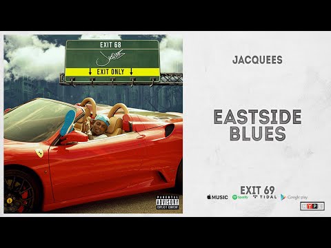 Jacquees - "Eastside Blues" (Exit 68)