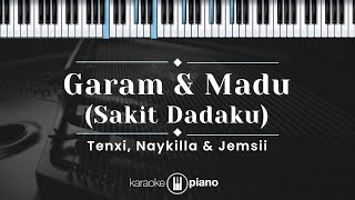 Download lagu Garam & Madu - Tenxi, Jemsii & Naykilla (KARAOKE PIANO - ORIGINAL KEY) mp3