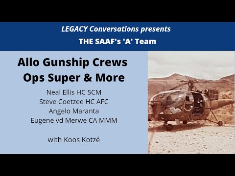 Legacy Conversations - SAAF - The Alouette Gunship Crews Speak