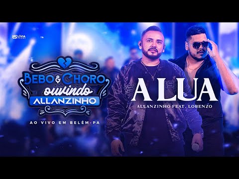 Allanzinho feat. Lorenzo ( A lua )