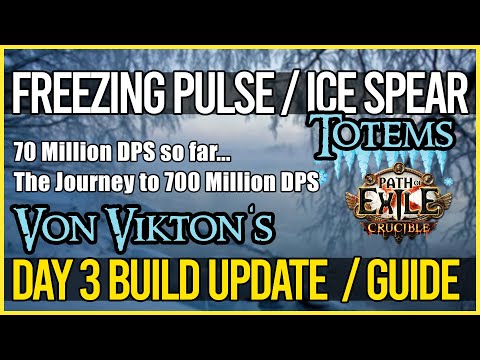 Ice Spear + Freezing Pulse Totems Day 3 Build Update / Guide - 70 Million DPS!!