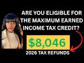 IRS UPDATE The Maximum Earned Income Tax Credit For Working Families 2026 Tax Filing Season