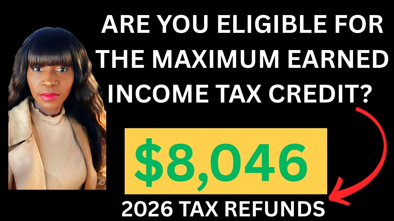 IRS UPDATE-The maximum earned income tax credit for working families 2026 tax filing season 