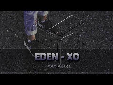 EDEN - xo (Karaoke Version)