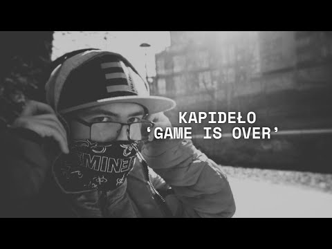 KAPIDEŁO  GAME IS OVER  ( PROD.Klitka Records). (📽OFFICJALNY KLIP🎥) 2025