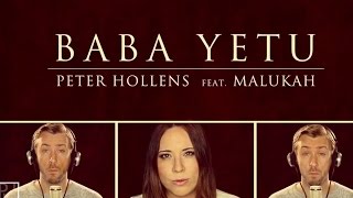 Peter Hollens &amp; Malukah - Baba Yetu Audio