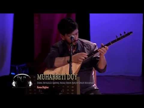 MUHABBETİ DUY - Konan Değilem