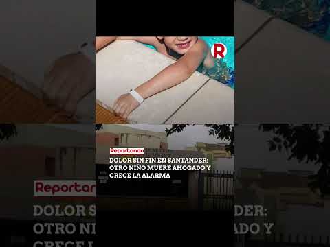 Otro menor murió ahogado en Rionegro, Santander. Autoridades piden máxima vigilancia en piscinas.
