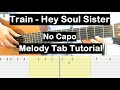 Hey Soul Sister Guitar Lesson Melody Tab Tutorial No Capo Guitar Lessons for Beginners
