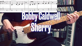 Download lagu Bobby Caldwell - Sherry (Bass Cover) Bass Tabs mp3