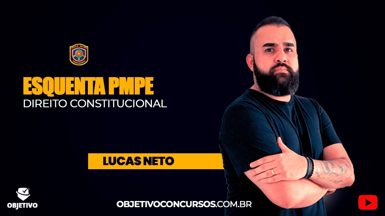 ESQUENTA PMPE | Direito Constitucional: Poder Legislativo - Prof. Lucas Neto. Objetivo Concursos.