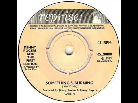 UK New Entry 1970 (28) Kenny Rogers & The First Edition - Something's Burning