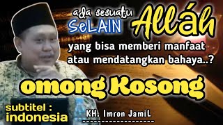 Download lagu Ada Sesuatu Selain AllΓ‘h Yang Bisa Mendatangkan Bahaya? Omong Kosong || KH. Imron Djamil_AlHikam mp3 Download lagu Ada Sesuatu Selain AllΓ‘h Yang Bisa Mendatangkan Bahaya? Omong Kosong || KH. Imron Djamil_AlHikam mp3