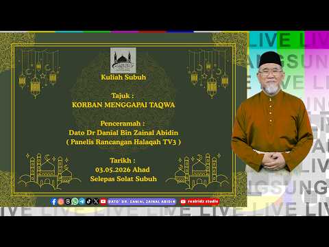 Kuliah Subuh Dato' Dr. Danial: Korban Menggapai Taqwa | Dato' Dr. Danial Zainal Abidin
