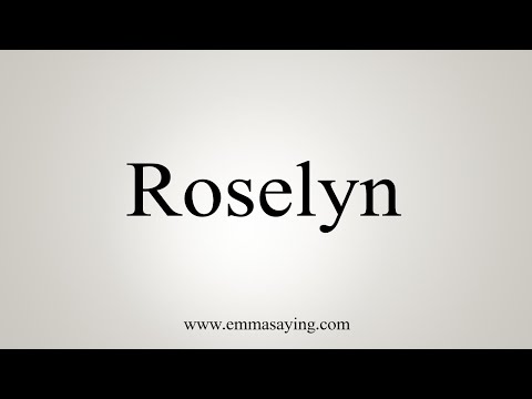 How To Say Roselyn