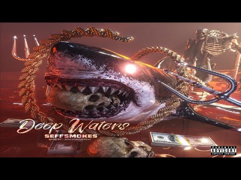 Deep Waters By Seff Smokes