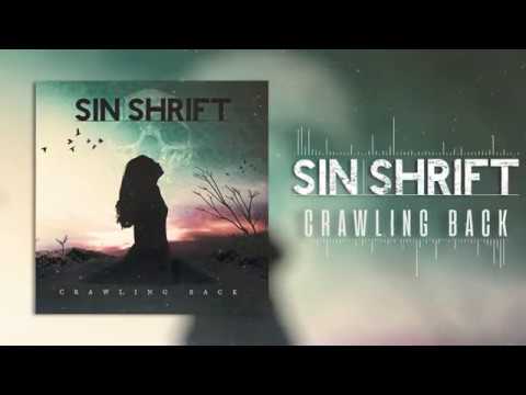 SINSHRIFT - Crawling Back