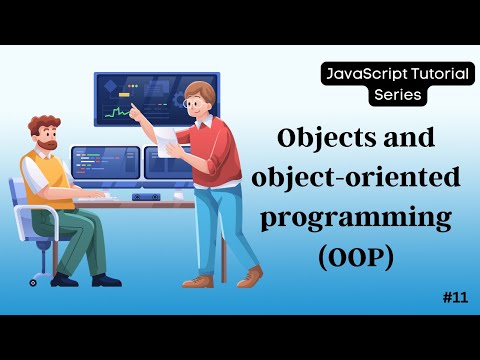 11 Complete JavaScript Objects and Object-Oriented Programming (OOP) Tutorial | Step-by-Step Guide