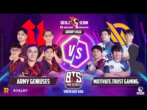 Army Geniuses vs Motivate Trust Gaming - BTS Pro Series Season 11: SEA - Group Stage - B02