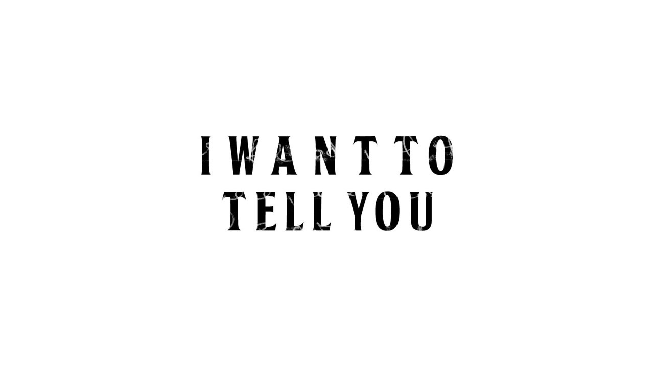 The Beatles - I Want To Tell You - YouTube