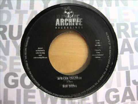 7" Side A: Bob Skeng - Jack The Ripper / Side B: Bob Skeng - African Children