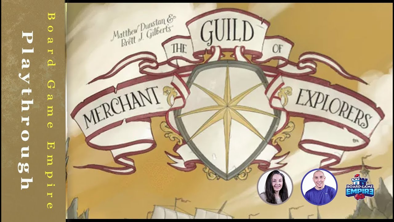 The Guild of Merchants Explorers How to Play/Playthrough/Review - AEG