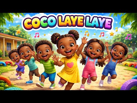 Coco Laye Laye 🎶 | Comptine Africaine Chrétienne pour Enfants | Jeux & Danses à l’École