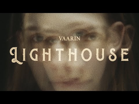 Vaarin - Lighthouse (Official Music Video)
