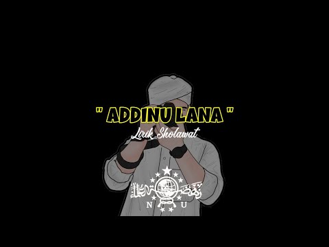 Sholawat Addinu Lana terbaru 2023 sholawat lirik Penyejuk hati