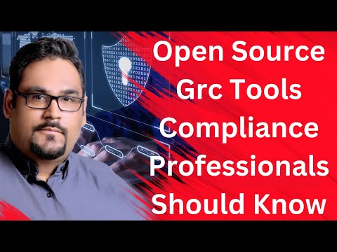Open Source Grc Tools Compliance Professionals Should Know