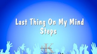 Last Thing On My Mind - Steps (Karaoke Version)