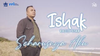 Download lagu Ishak Oktavian - Seharusnya Aku |   | Radiostar24 mp3