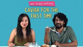 We Tried Eating Caviar For The First Time | Ft. Sonali & Rohit | Ok Tested