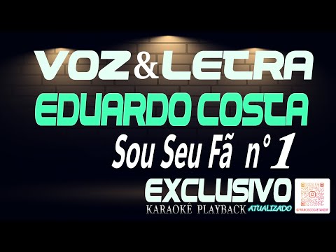 Sou Seu Fã Número Um Eduardo Costa Com Voz & Letra 4K | Legenda Automática No Capcut Grátis
