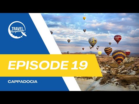 Episode 19: Explore Cappadocia: Balloons, Caves, and Culture