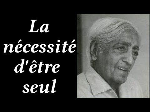 Krishnamurti La nécessité dêtre seul Livre Audio   2017