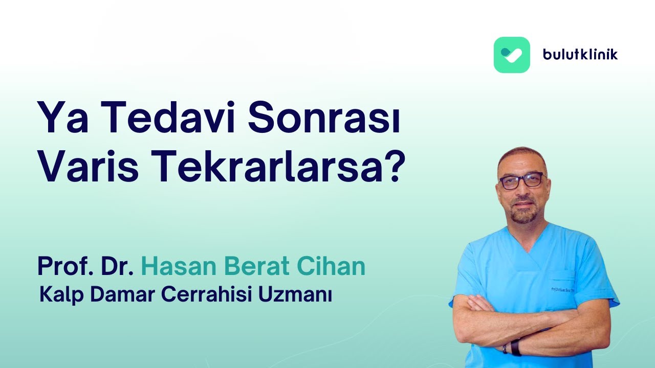 Yapılan Tedaviler Sonrası Varisler Tekrarlar Mı?