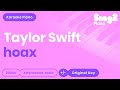 Taylor Swift - hoax (Karaoke Piano)