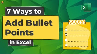 7 Ways to Add Bullet Points in Excel