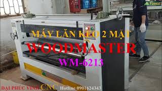 MÁY LĂN KEO 2 MẶT WOODMASTER WM-6213. Lăn keo một hoặc hai mặt ván 1300mm.