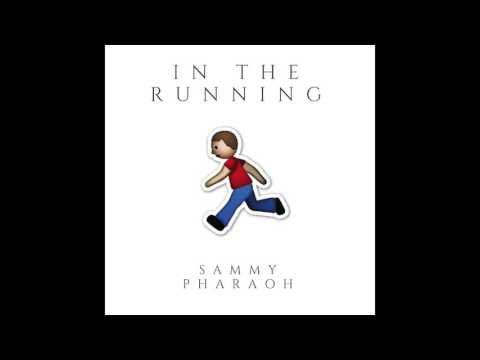 Sammy Pharaoh - In the Running