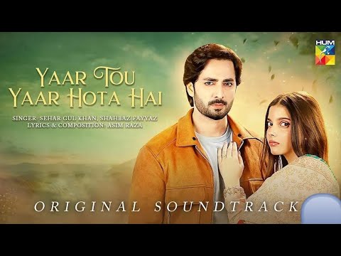 Yaar Tou Yaar Hota Hai OST - Teri chhaon Mein - singer Sehar Gul & Shahbaz Fayyaz#song#viralvideo