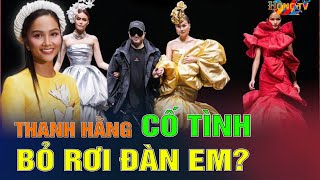 1 Hoa hậu lên tiếng vụ nghi vấn bị Thanh Hằng chèn ép khi chào kết 1 show thời trang