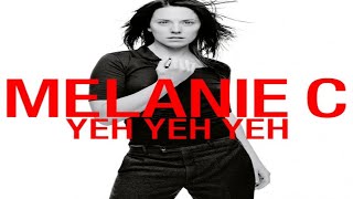 Melanie C - Yeh Yeh Yeh (Shanghai Surprise Remix)