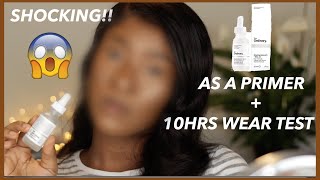 I used the Ordinary Niacinamide 10%+ Zinc 1% as a Foundation Primer + Wear Test | Shocking Results