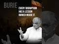 Every disruption has a lesson buried inside it